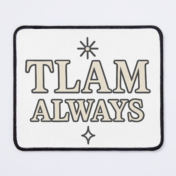 Item preview, TLAM Always – Classic Sorority Motto Sticker designed and sold by summer-loving.