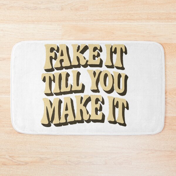 Item preview, Fake it till you make it  designed and sold by Apocalyptik Designs .
