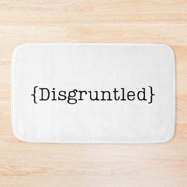 Item preview, Disgruntled designed and sold by JRRouse.