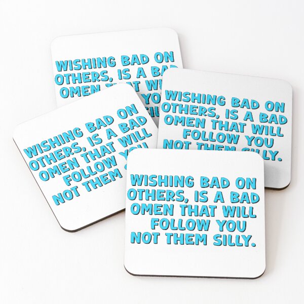 Item preview, Wishing Bad On Others Is A Bad Omen That Will Follow You Not Them Silly designed and sold by Shooz34.