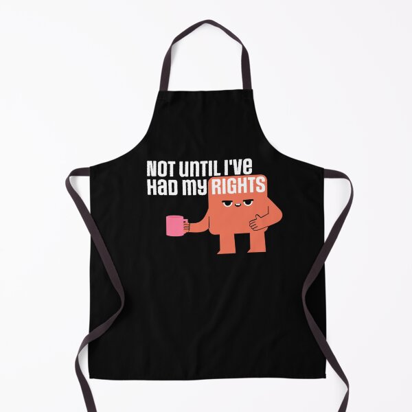 Item preview, Not Until I've had my Rights White designed and sold by PlayaPlayas.
