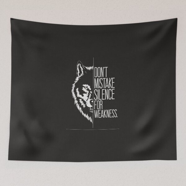 Item preview, "Don’t Mistake Silence for Weakness - Lone Wolf Motivational Quote" designed and sold by KnzSHOPPING.
