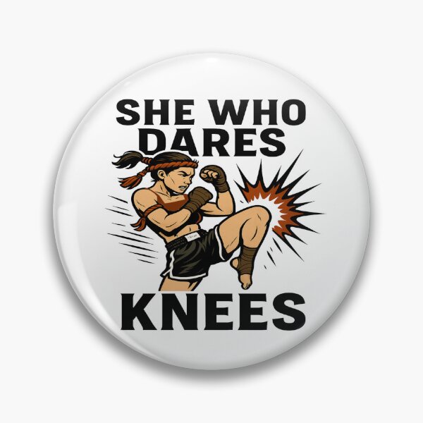Item preview, She Who Dares, Knees – Muay Thai Girl Power designed and sold by Globalcitytees.