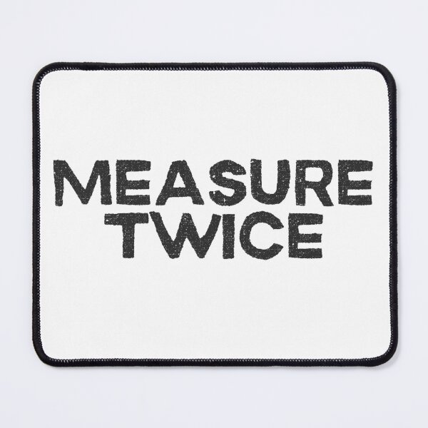 Item preview, Measure Twice designed and sold by Ltd.ÉDITION.