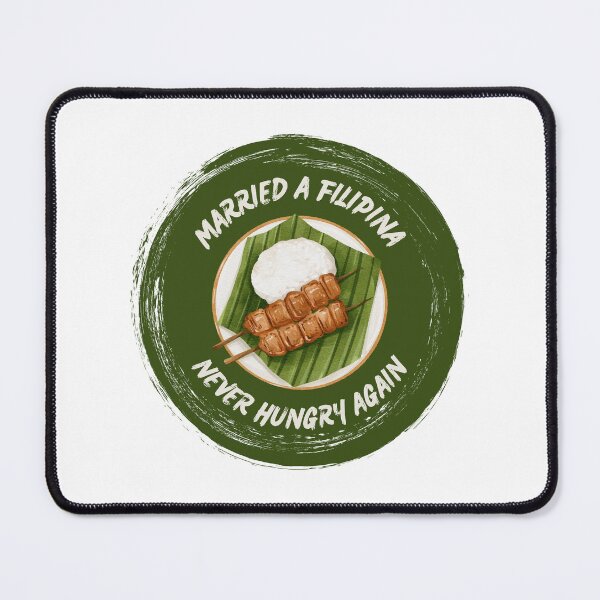 Item preview, Married a Filipina - Never Hungry Again designed and sold by Hearts Don't Need Borders.