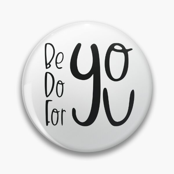 Item preview, Be You Do You For You, Inspirational saying designed and sold by OB-Store.
