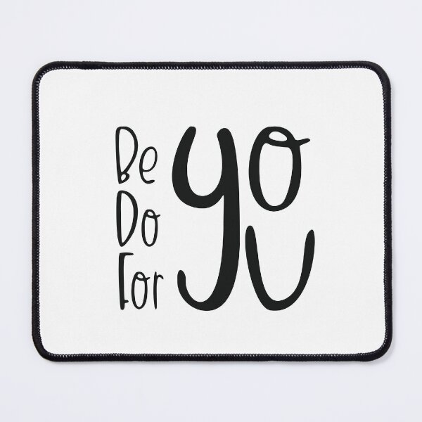 Item preview, Be You Do You For You, Inspirational saying designed and sold by OB-Store.