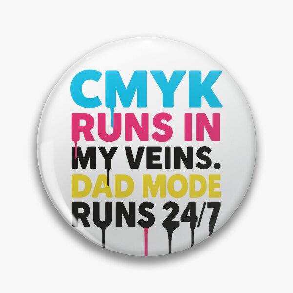 Item preview, CMYK in My Veins, Dad Mode 24/7 – Designer Dad Print Color Shirt designed and sold by Sepinik.