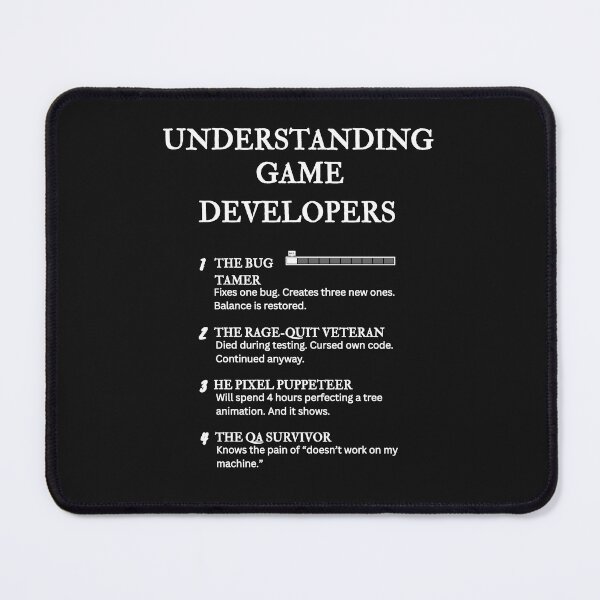 Item preview, Understanding Game Developers – Hilarious Dev Mode Life Definitions – Black designed and sold by PsyFlow35.