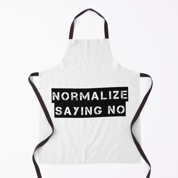 Item preview, Normalize Saying No designed and sold by Ninjacatoff.