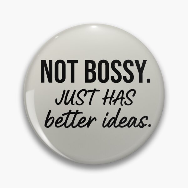 Item preview, Not Bossy. Just Has Better Ideas. designed and sold by Myra365Art.