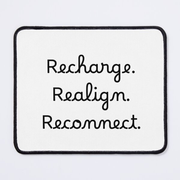 Item preview, Recharge. Realign. Reconnect. designed and sold by Ninjacatoff.