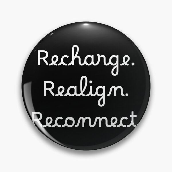 Item preview, Recharge. Realign. Reconnect. designed and sold by Ninjacatoff.