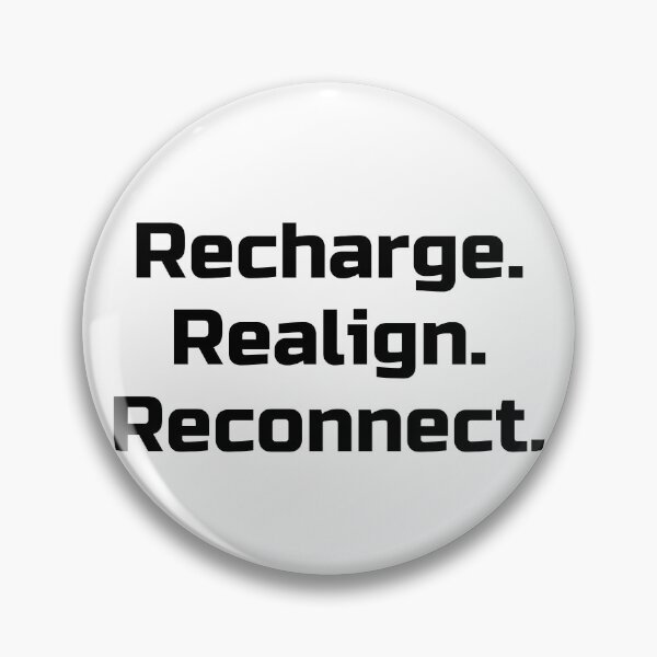 Item preview, Recharge. Realign. Reconnect. designed and sold by Ninjacatoff.