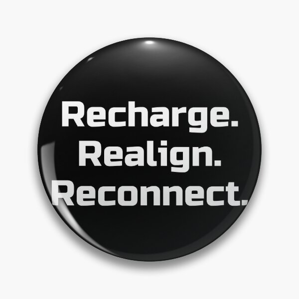Item preview, Recharge. Realign. Reconnect. designed and sold by Ninjacatoff.