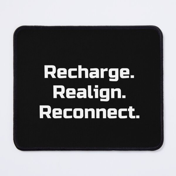 Item preview, Recharge. Realign. Reconnect. designed and sold by Ninjacatoff.