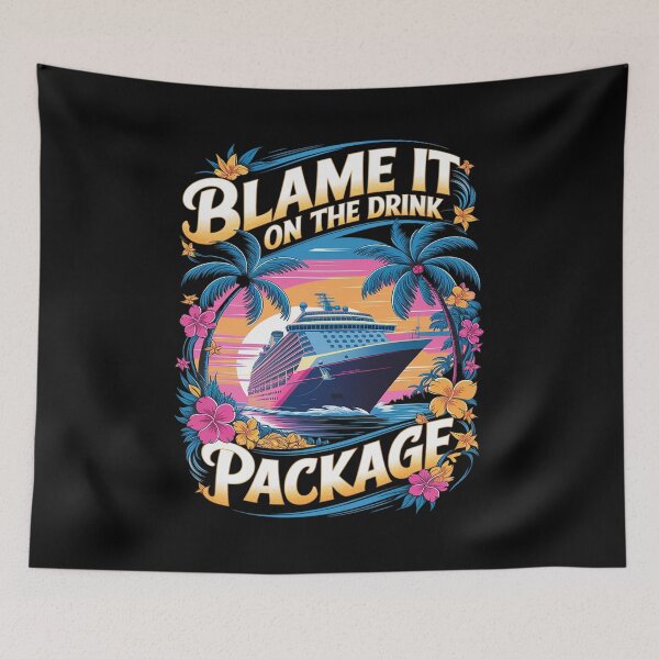 Item preview, Blame It on the Drink Package Cruise Vacation Family designed and sold by Nekusa.