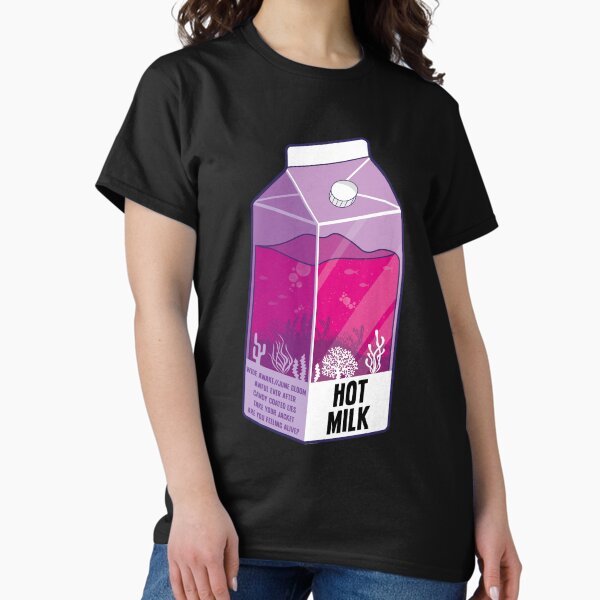 Hot Milk T-Shirts for Sale | Redbubble