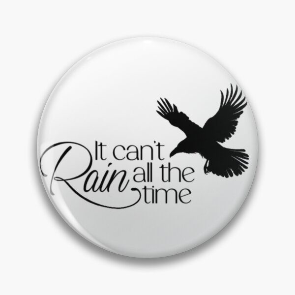 Item preview, It can’t rain all the time designed and sold by MaddyFieldTatts.