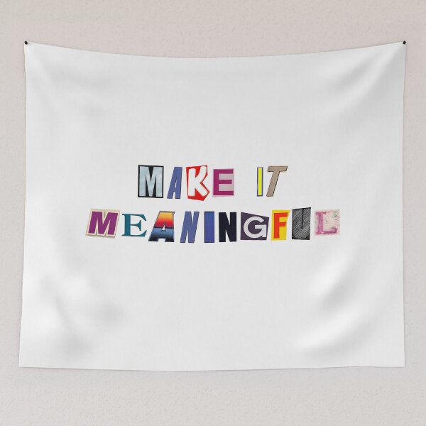 Item preview, Make it meaningful designed and sold by Frappalmab.