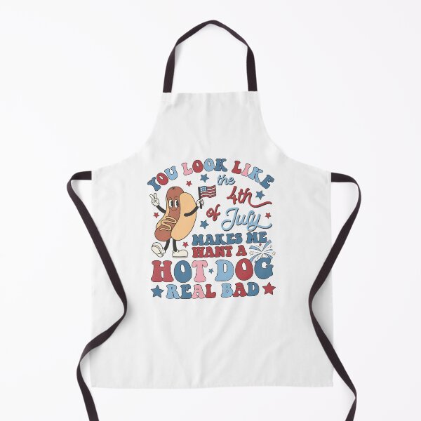 Item preview, You Look Like The 4th Of July Makes Me Want A Hot Dog Real Bad Funny Quote designed and sold by XuanhieuBp.