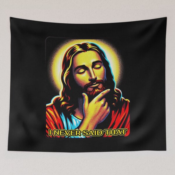 Item preview, Jesus Never Said That meme wwjd designed and sold by plushism.