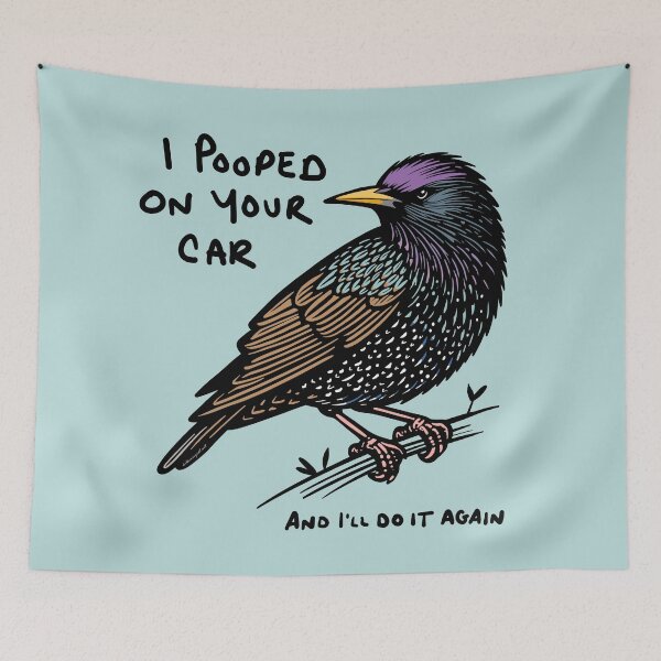 Item preview, Starling I Pooped On Your Car Funny Bird designed and sold by KilkennyCat Art.