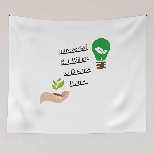 Item preview, Introverted But Willing to Discuss Plants  designed and sold by bartdesigner.
