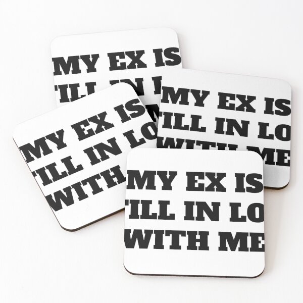 Item preview, my ex is still in love with me designed and sold by HonneUmi.