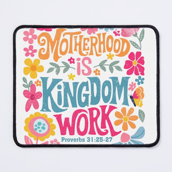 Item preview, Motherhood is kingdom work. Faith & Motherhood Collection designed and sold by Mymatchingprint.