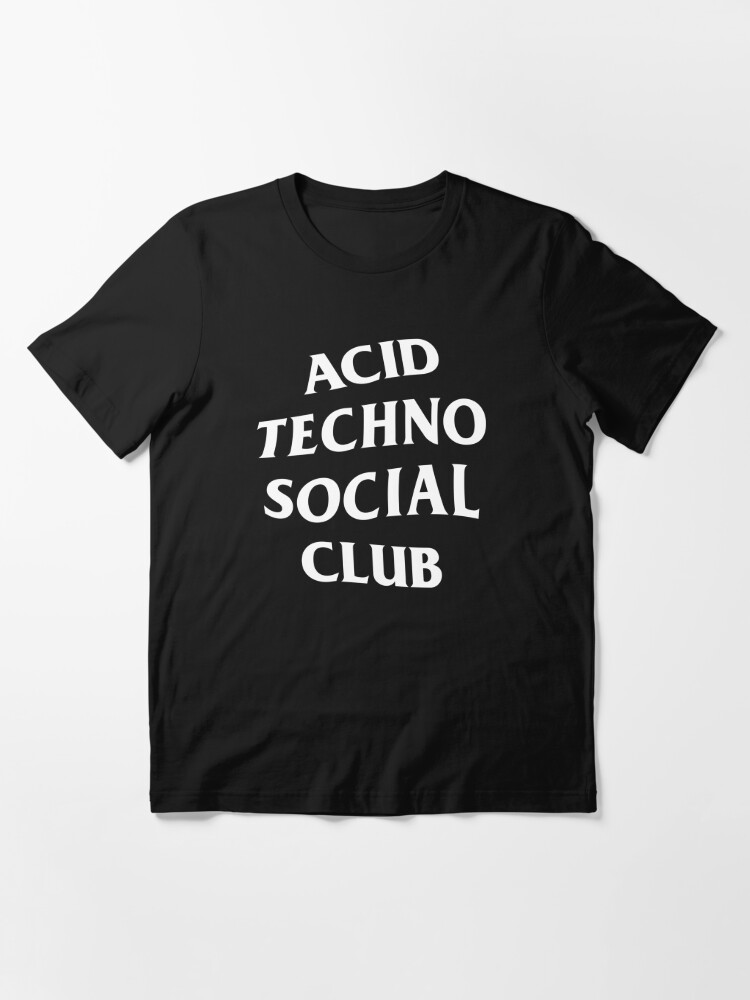 acid techno techno club shirt