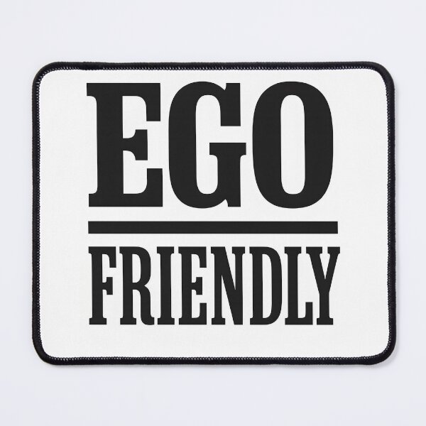 Item preview, Ego Friendly pun slogan. Self-Aware Sustainability designed and sold by Shoot-The-Moon.