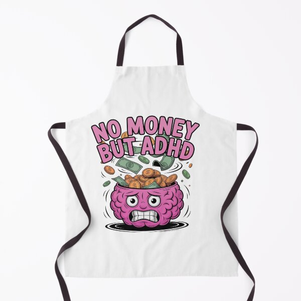 Item preview, No Money But ADHD designed and sold by MonkiFlipp.