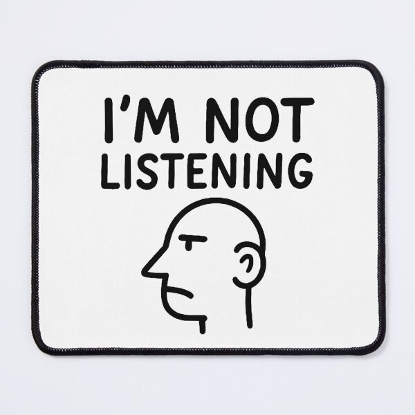 Item preview, I’m not listening  designed and sold by FarieArt.