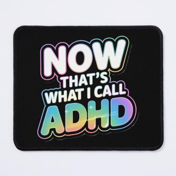 Item preview, Now That's What I Call ADHD designed and sold by MonkiFlipp.