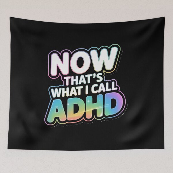 Item preview, Now That's What I Call ADHD designed and sold by MonkiFlipp.