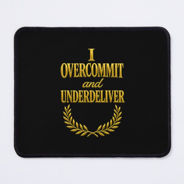 Item preview, Overcommit Underachieve Elegant Failure Typography designed and sold by Shoot-The-Moon.