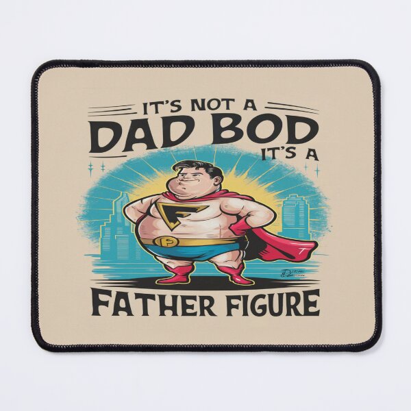 Item preview, It's Not A Dad Bod It's A Father Figure designed and sold by FanaticB.