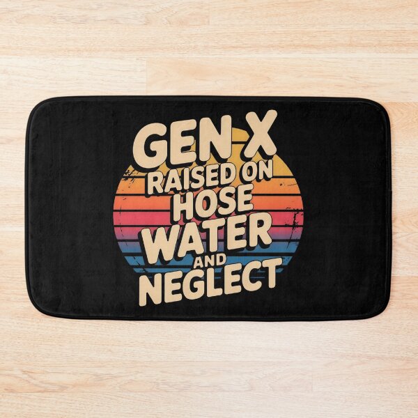 Item preview, Gen X Raised On Hose Water And Neglect Retro Funny designed and sold by YatoMino.