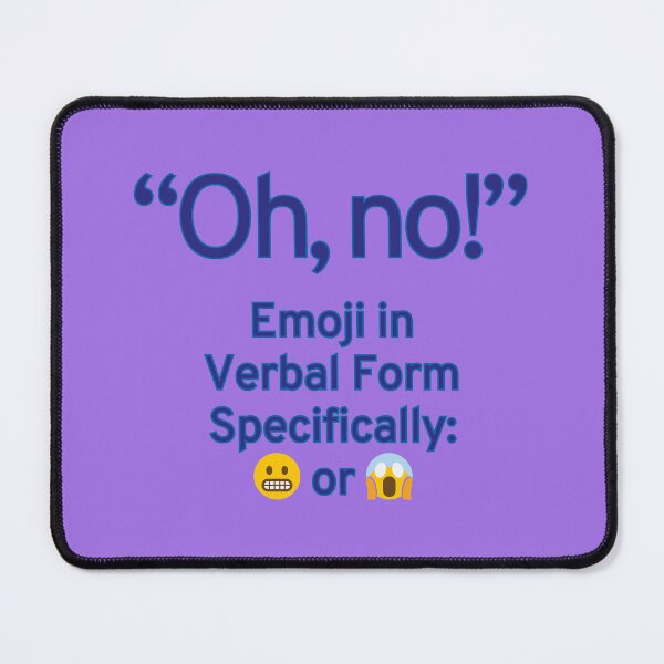 Item preview, Funny Oh, no - Emoji in Verbal Form designed and sold by HappyHavenStu.