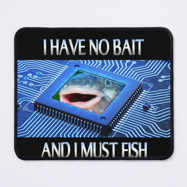 Item preview, I have no bait and I must fish designed and sold by mbzl.