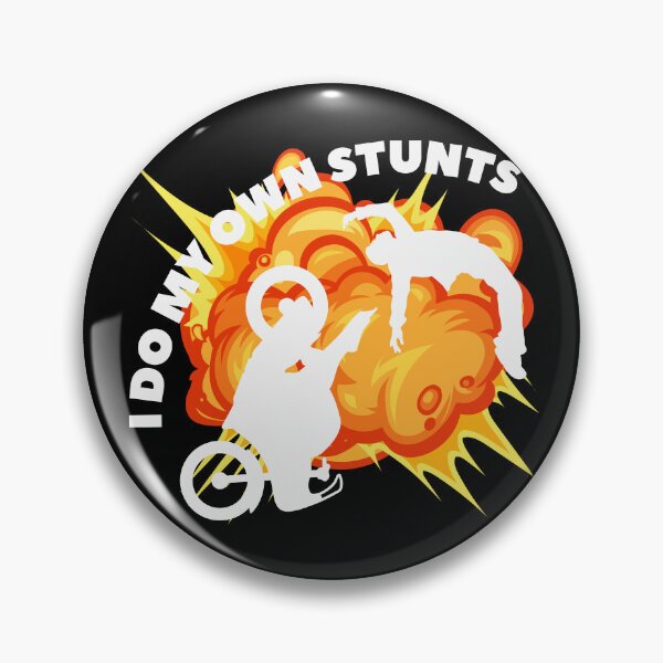 Item preview, I Do My Own Stunts designed and sold by UNK-Fatigues.