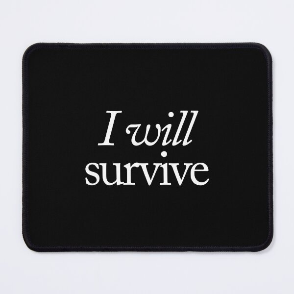 Item preview, I will survive designed and sold by SpilloDesign.