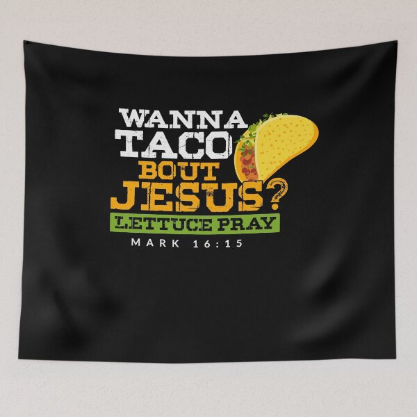Item preview, Cinco De Mayo Design   Wanna Taco Bout Jesus designed and sold by AllStarMerch.