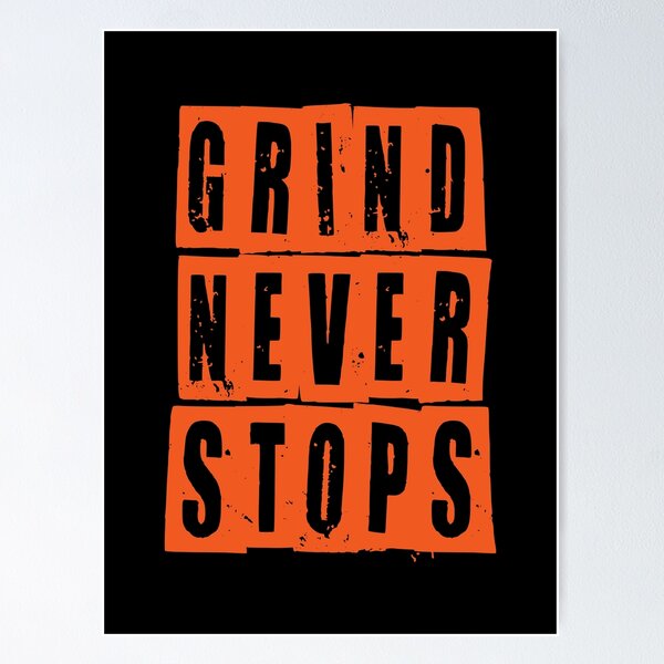 Item preview, Motivational Gym Quote | Grind Never Stops designed and sold by typoinspired.