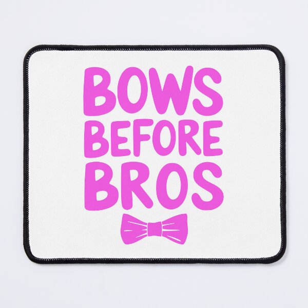 Item preview, Bows Before Bros! Pink Girlie designed and sold by PMCreative.