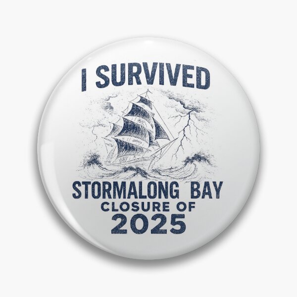 Item preview, I Survived the Stormalong Bay Closure of 2025 designed and sold by Nerd Out!.