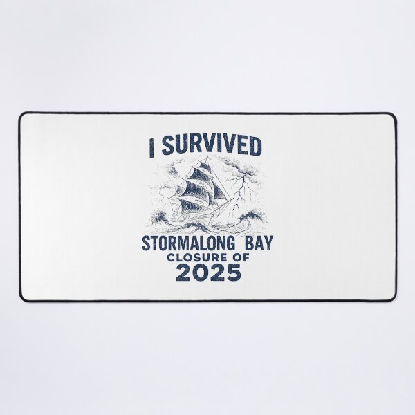 Item preview, I Survived the Stormalong Bay Closure of 2025 designed and sold by Nerd Out!.