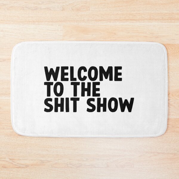 Item preview, welcome to the shit show designed and sold by designing01Ar3.
