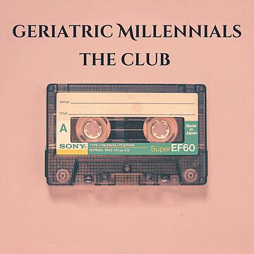 Artwork thumbnail, Geriatric Millennial Tape Ediiton by NicRR